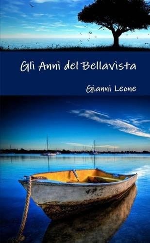 Gli Anni del Bellavista (Italian Edition)