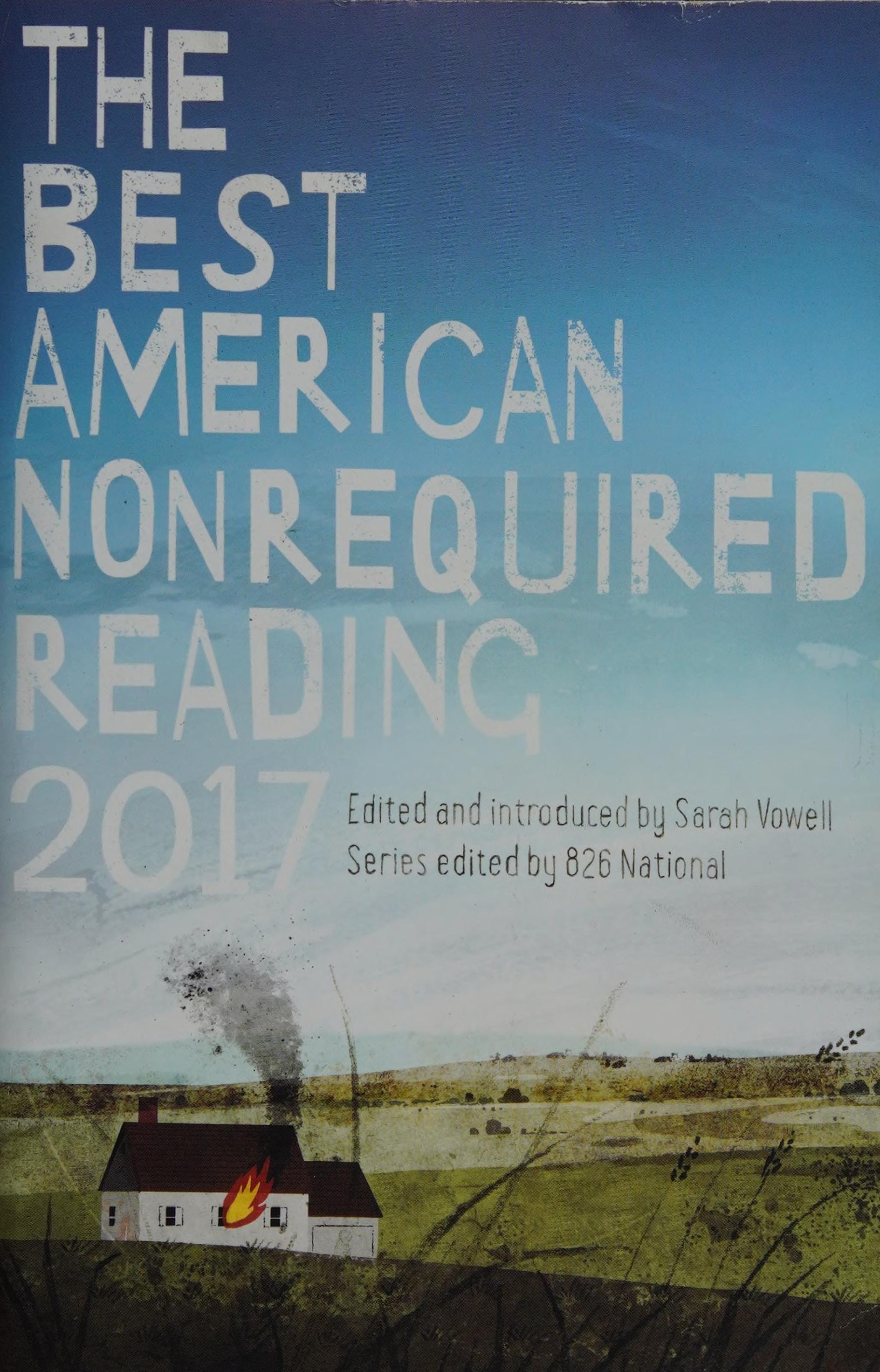 The Best American Nonrequired Reading 2017