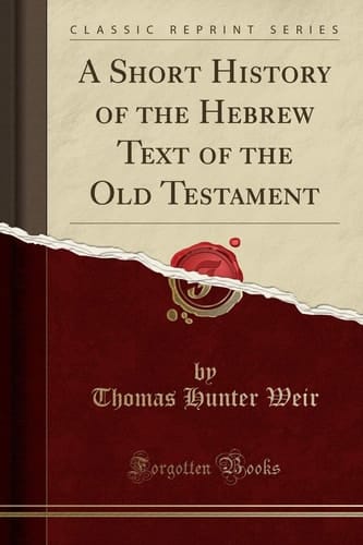 A Short History of the Hebrew Text of the Old Testament