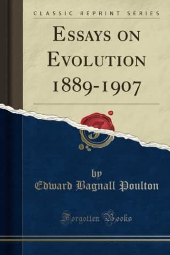 Essays on Evolution 1889-1907