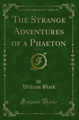 The Strange Adventures of a Phaeton, Vol. 2 of 2 (Classic Reprint)
