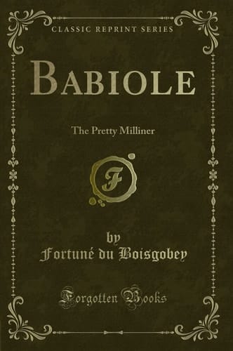 Babiole The Pretty Milliner (Classic Reprint)