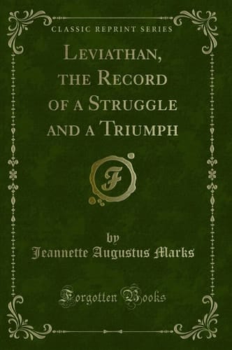 Leviathan, the Record of a Struggle and a Triumph (Classic Reprint)