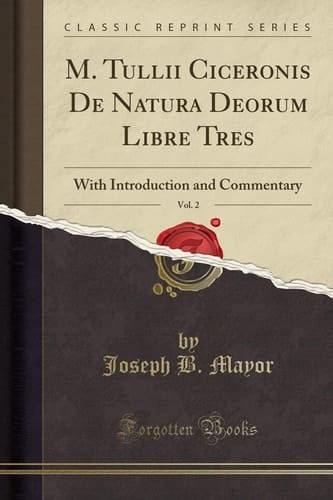 M. Tullii Ciceronis de Natura Deorum Libre Tres, Vol. 2 With Introduction and Commentary (Classic Reprint)