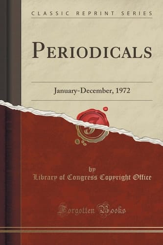 Periodicals January-December, 1972 (Classic Reprint)