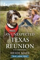 An Unexpected Texas Reunion An Uplifting Inspirational Romance