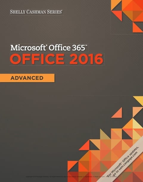 Shelly Cashman Series Microsoft Office 365 & Office 2016: Advanced