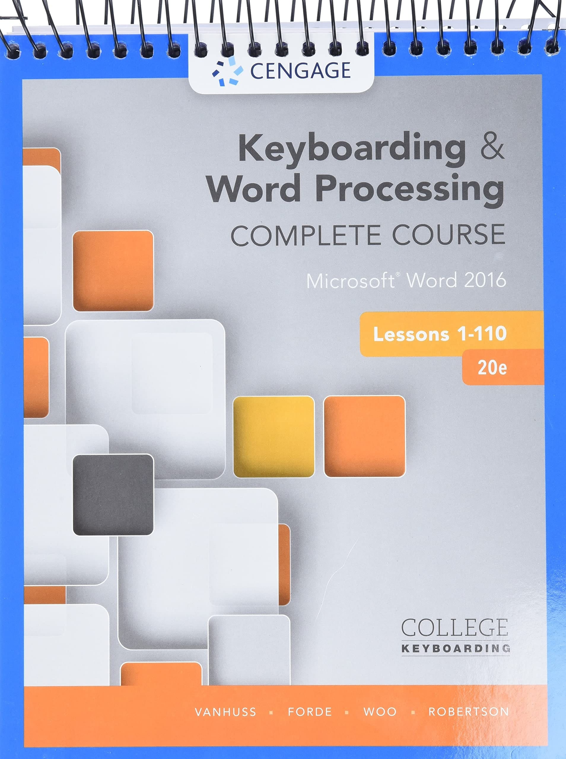 Keyboarding and Word Processing Complete Course Lessons 1-110: Microsoft Word 2016