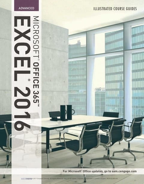 Illustrated Course Guide: Microsoft Office 365 & Excel 2016: Advanced, Spiral bound Version (Illustrated Course Guides)