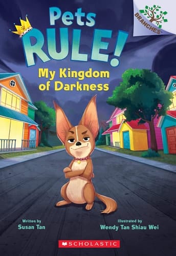 My Kingdom of Darkness: a Branches Book (Pets Rule! #1)