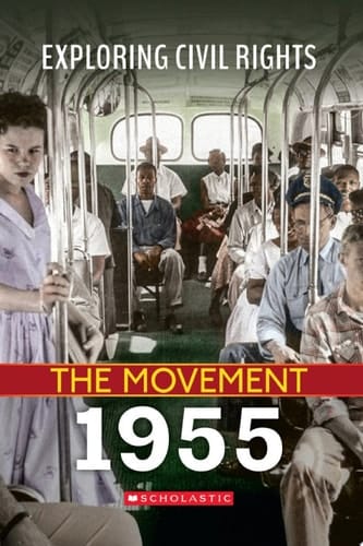 1955 (Exploring Civil Rights: The Movement)