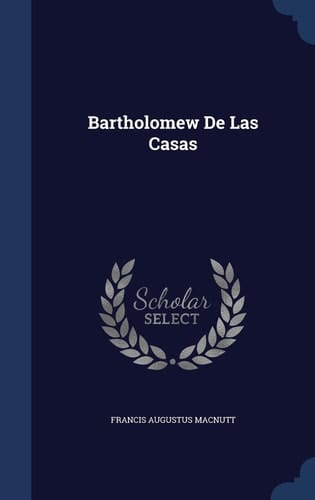 Bartholomew De Las Casas