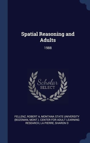 Spatial Reasoning and Adults 1988