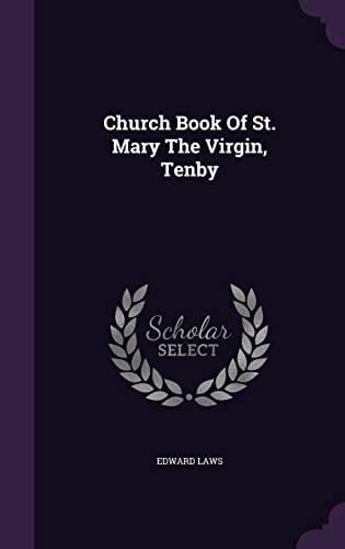 Church Book Of St. Mary The Virgin, Tenby