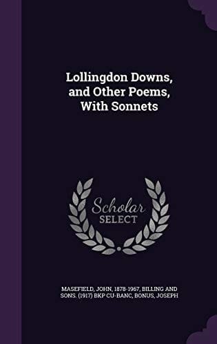 Lollingdon Downs, and Other Poems, with Sonnets