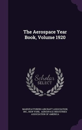 The Aerospace Year Book, Volume 1920