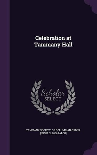 Celebration at Tammany Hall