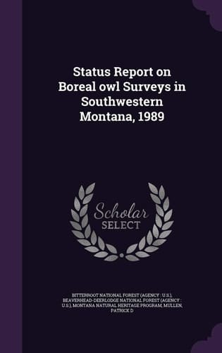 Status Report on Boreal Owl Surveys in Southwestern Montana, 1989