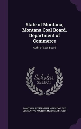 State of Montana, Montana Coal Board, Department of Commerce Audit of Coal Board
