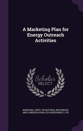A Marketing Plan for Energy Outreach Activities