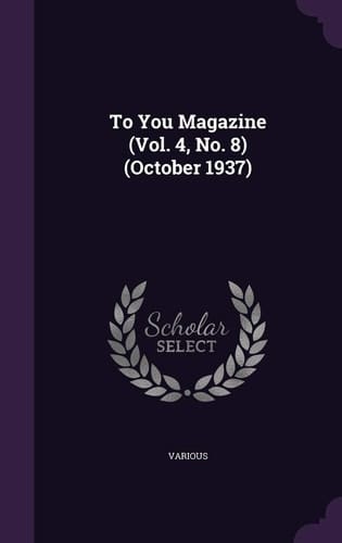 To You Magazine (Vol. 4, No. 8) (October 1937)