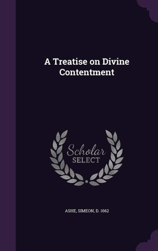 A Treatise on Divine Contentment