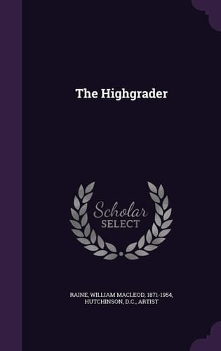 The Highgrader