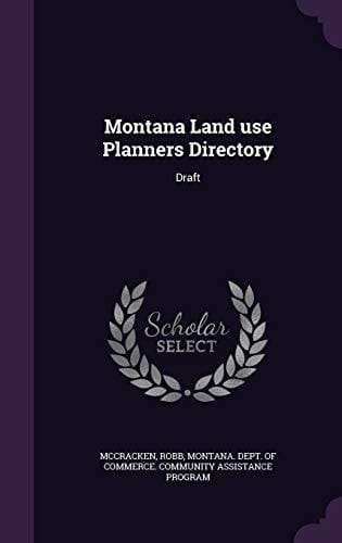 Montana Land Use Planners Directory Draft
