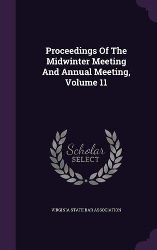 Proceedings of the Midwinter Meeting and Annual Meeting, Volume 11