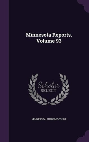 Minnesota Reports, Volume 93