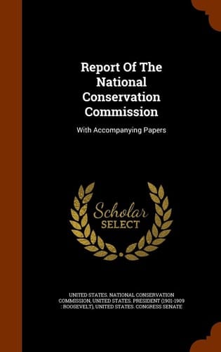 Report Of The National Conservation Commission With Accompanying Papers