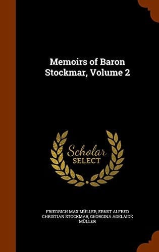 Memoirs of Baron Stockmar, Volume 2