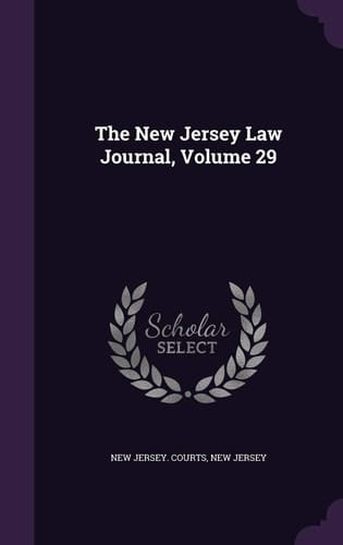 The New Jersey Law Journal, Volume 29