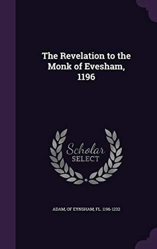 The Revelation to the Monk of Evesham, 1196