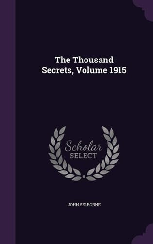 The Thousand Secrets, Volume 1915