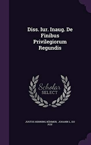 Diss. Iur. Inaug. de Finibus Privilegiorum Regundis