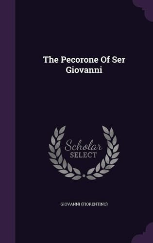 The Pecorone Of Ser Giovanni