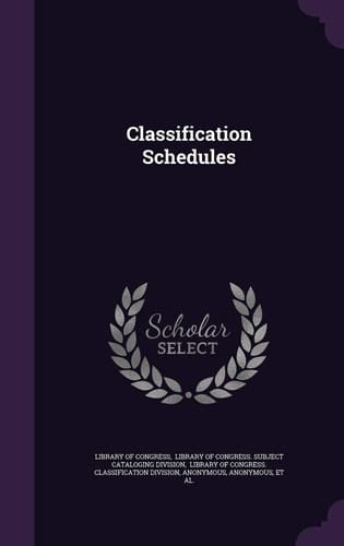 Classification Schedules
