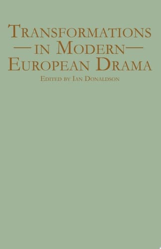 Transformations in Modern European Drama
