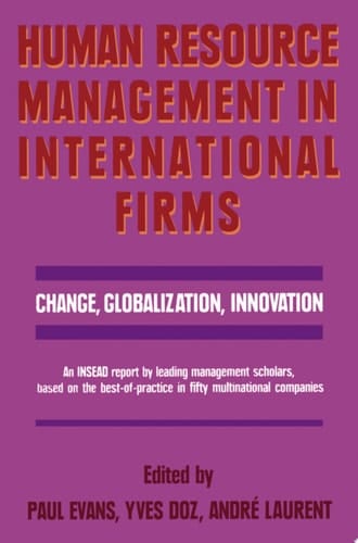 Human Resource Management in International Firms Change, Globalization, Innovation