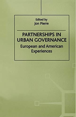Partnerships in Urban Governance European and American Experiences