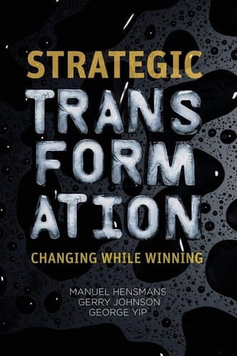 Strategic Transformation Changing While Winning