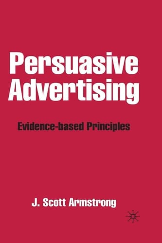 Persuasive Advertising Evidence-based Principles