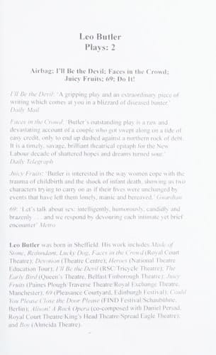 Butler Plays 2 Airbag; I'll Be the Devil; Faces in the Crowd; Juicy Fruits; 69; Do It!