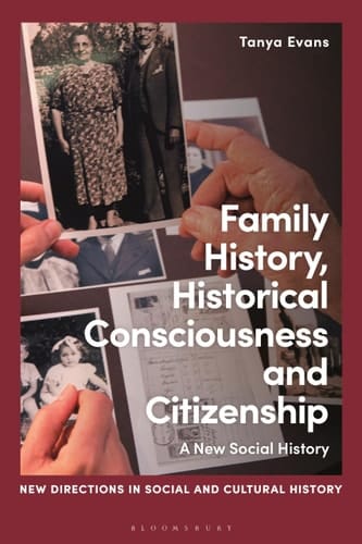 Family History, Historical Consciousness and Citizenship A New Social History