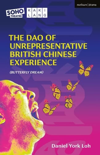 The Dao of Unrepresentative British Chinese Experience (Butterfly Dream)