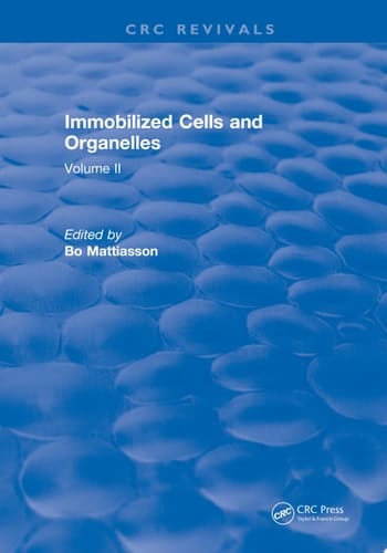 Immobilized Cells and Organelles Volume II
