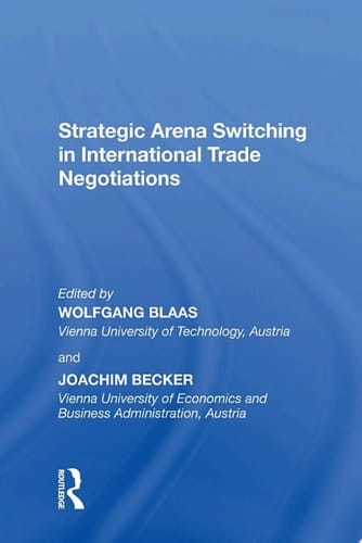 Strategic Arena Switching in International Trade Negotiations