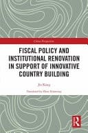 Fiscal Policy and Institutional Renovation in Support of Innovative Country Building
