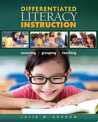Differentiated Literacy Instruction Assessing, Grouping, Teaching